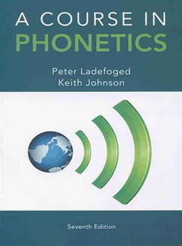 کتاب A Course In Phonetics (7th Edition) by Ladefolg