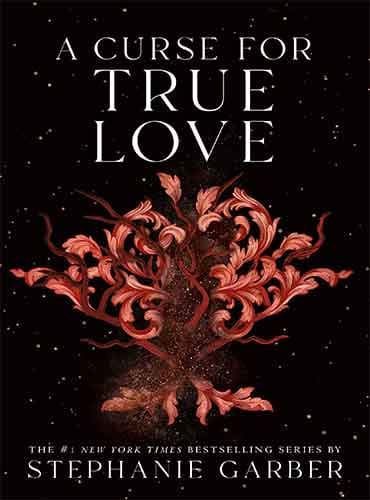 کتاب A Curse for True Love (Once Upon a Broken Heart, book 3) by Stephanie Garber