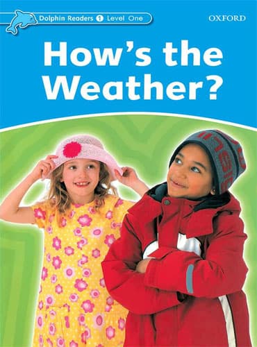 کتاب Dolphin Readers Level 1: How’s the Weather