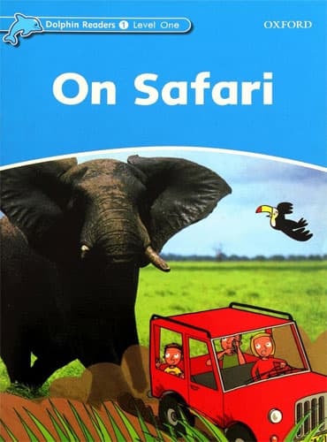 کتاب Dolphin Readers Level 1: On Safari