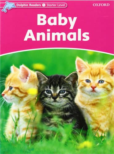 کتاب Dolphin Readers Starter Level: Baby Animals