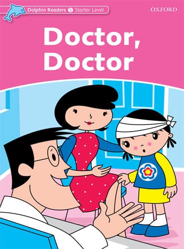 کتاب Dolphin Readers Starter Level: Doctor, Doctor