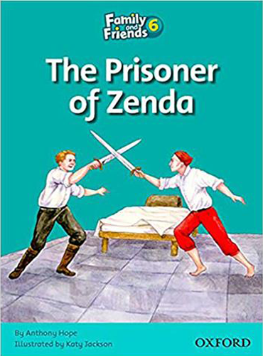 کتاب Family and Friends Readers 6: The Prisoner of Zenda