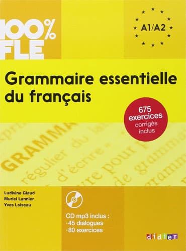 Grammaire essentielle du français: niv. A1/A2 (100% FLE)