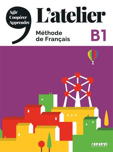 L'atelier niv .B1 + Cahier d'activités