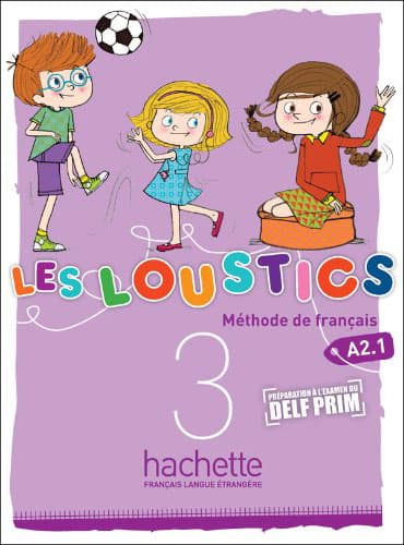 LES LOUSTICS 3 + Cahier d'activités