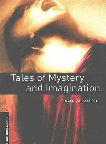 کتاب Oxford Bookworm 3 : Tales of Mystery and Imagination