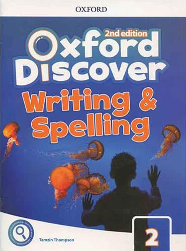 کتاب Oxford Discover 2: Writing and Spelling (2nd Edition)