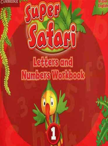 کتاب Super Safari 1: Letters And Numbers Workbook