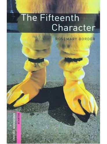 کتاب Oxford Bookworms Starter: The Fifteenth Character
