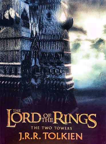 The Two Towers (The Lord of the Rings, Book 2) by J.R.R. Tolkien