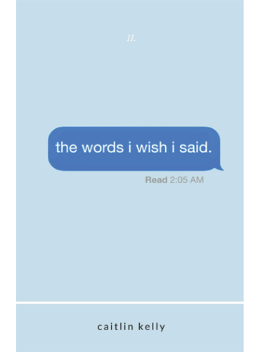 کتاب the words i wish i said by Caitlin Kelly