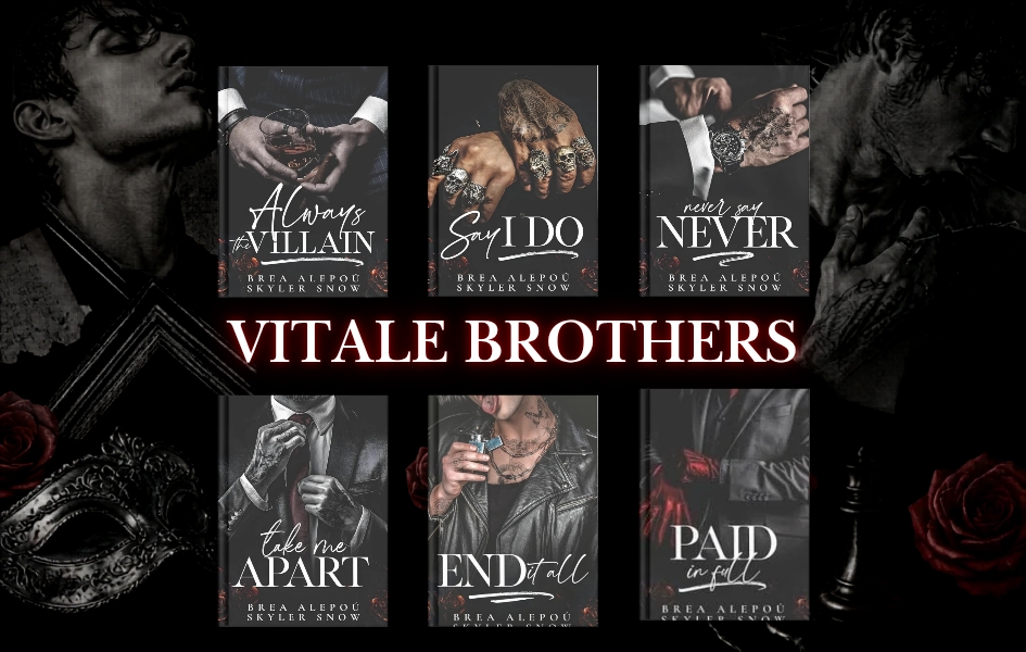 معرفی مجموعه Vitale Brothers (ویتاله برادرز)، دارک رومنس مافیایی اثر Brea Alepoú و Skyler Snow