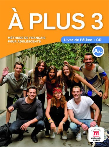À plus 3 A 2.2: Méthode de français pour adolescents