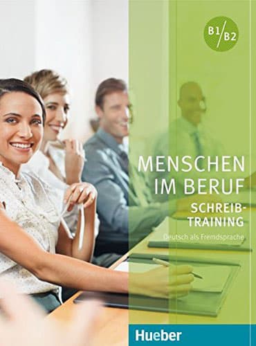 کتاب MENSCHEN IM BERUF: SCHREIB TRAINING, B1/B2
