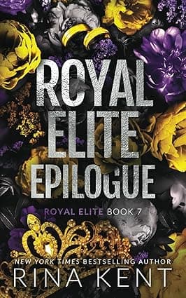 کتاب Royal Elite Epilogue (Royal Elite Book 7) By Rina Kent