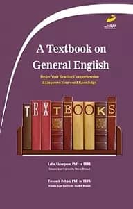کتاب A Textbook on General English دکتر بهجت و اکبرپور نشر دیباگران / زبان عمومی