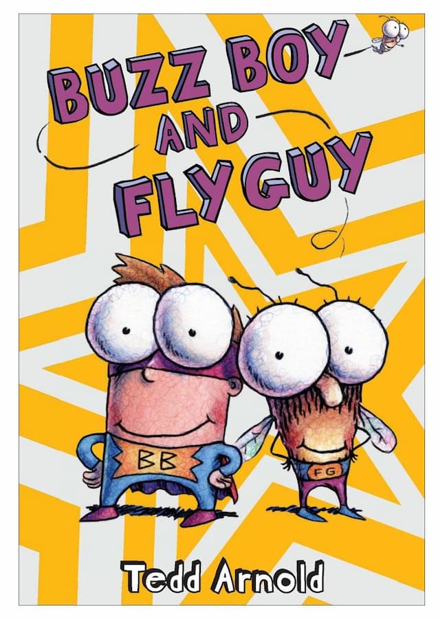 Buzz Boy and Fly Guy by Tedd Arnold (book 9)