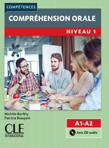 Compréhension orale 1: Niveaux A1/A2 (2ème édition)