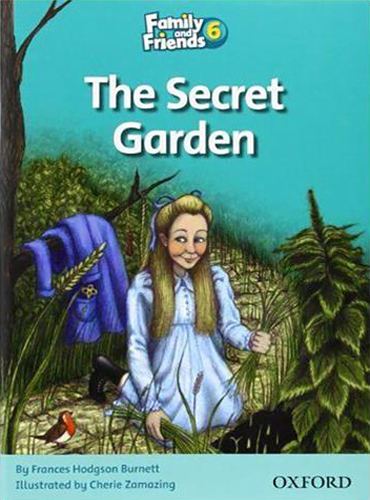 کتاب Family and Friends Readers 6: The Secret Garden