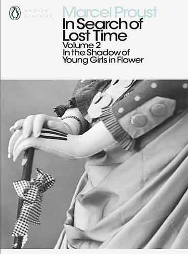 کتاب In Search of Lost Time : Volume 2 : In The Shadow of Young Girls in Flower by Marcel Proust