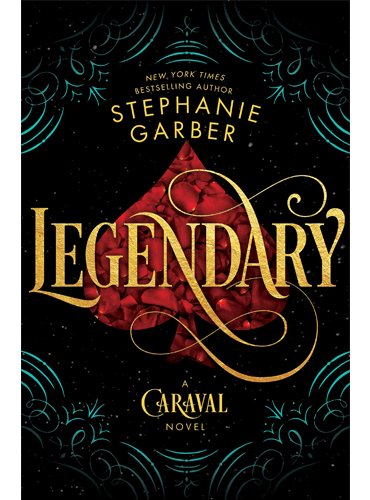 Legendary (Caraval Series book 2) by Stephanie Garber