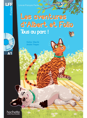 Les aventures d'Albert et Folio: Tous au parc! + Cd Audio
