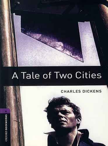 کتاب Oxford Bookworms Level 4: A Tale of Two Cities