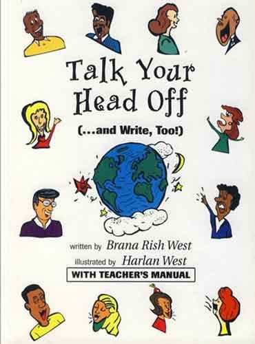 Talk Your Head Off: (...And Write, Too!) by Brana Rish West رنگی