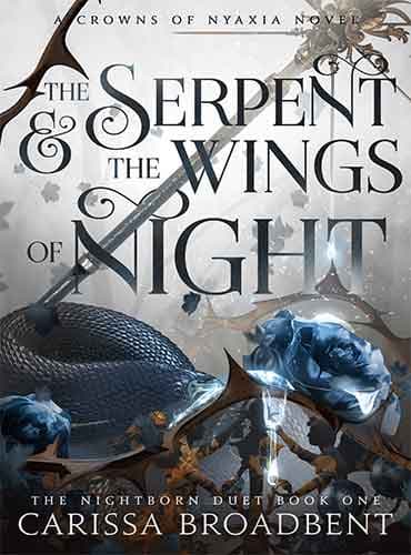 کتاب The Serpent and the Wings of Night (book 1) by Carissa Broadbent